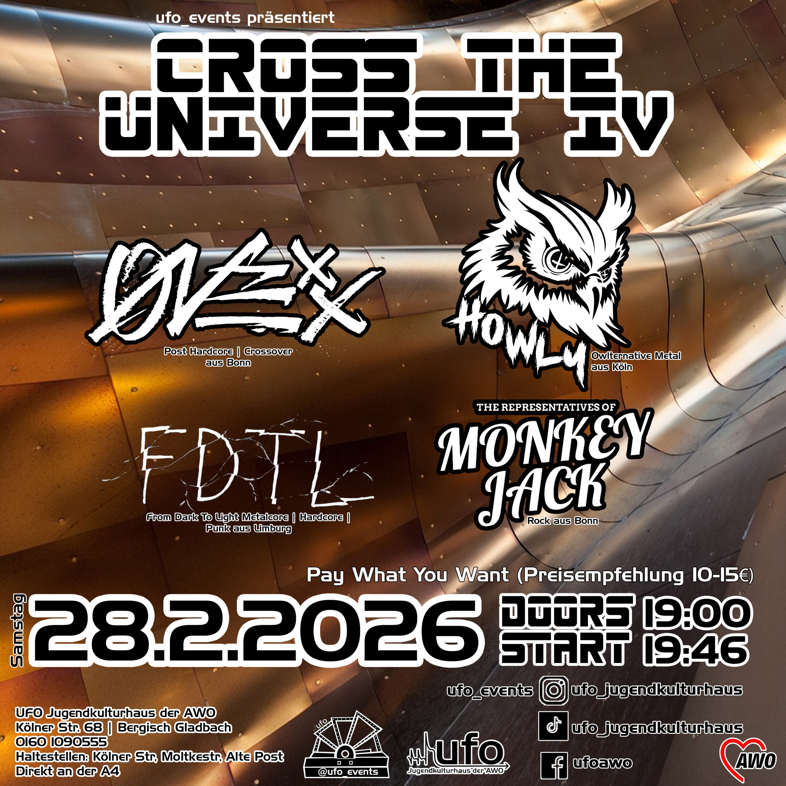 Cross The Universe 4 28. Februar 2026 UFO Cross The Universe 4 am 28. Februar 2026 UFO in Bensberg. Musikstil: Crossover und Alterative Roch mit Metalcore Einflüssen